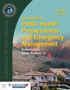 Essentials of Public Health Preparedness and Emergency Management - Katz, Rebecca; Banaski, Jim
