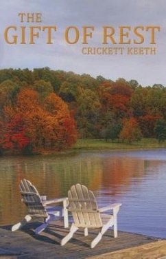 The Gift of Rest - Keeth, Crickett