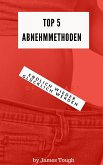 TOP 5 Abnehmmethoden (eBook, ePUB)