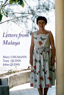 Letters from Malaya - Uhlmann, Mary