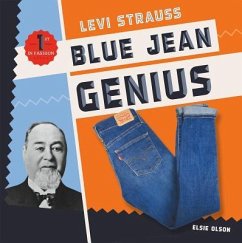 Levi Strauss: Blue Jean Genius - Olson, Elsie
