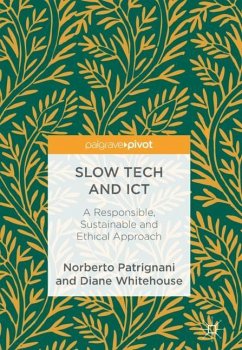 Slow Tech and ICT - Patrignani, Norberto;Whitehouse, Diane