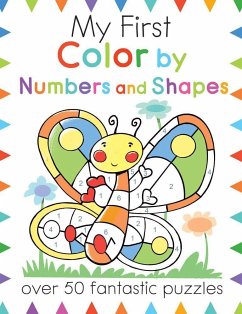 My First Color by Numbers and Shapes - Butterfield, Moira