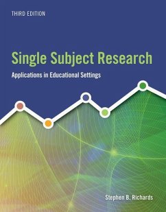 Single Subject Research: Applications in Educational Settings - Richards, Stephen B.