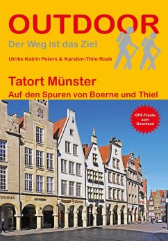 Tatort Münster - Peters, Ulrike K.;Raab, Karsten-Thilo