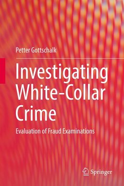 Investigating White-Collar Crime - Gottschalk, Petter