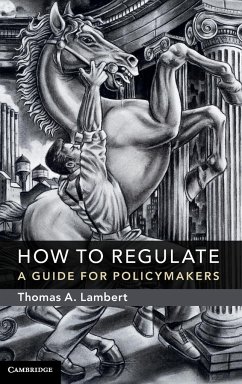 How to Regulate - Lambert, Thomas A.