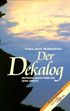 Der Dekalog - Weißenböck, Franz J.