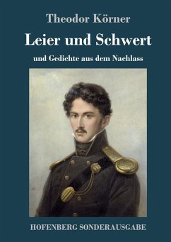 Leier und Schwert - Körner, Theodor