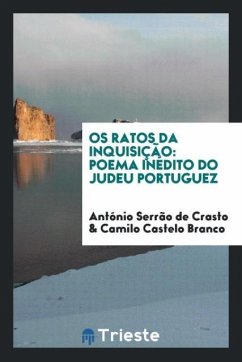 Os ratos da Inquisição - Crasto, António Serrão de; Castelo Branco, Camilo