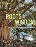 Roots of Wisdom: A Tapestry of Philosophical Traditions