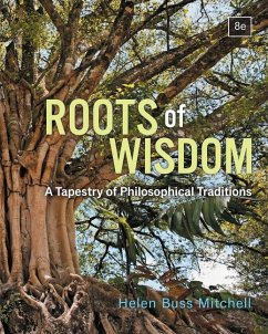 Roots of Wisdom: A Tapestry of Philosophical Traditions - Mitchell, Helen Buss