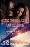 For the Love of Quinn (Now and Forever Part 2) (eBook, ePUB)