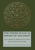 The Three Magical Books of Solomon: The Greater and Lesser Keys & The Testament of Solomon