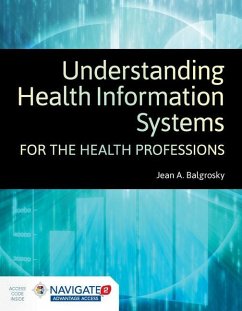 Understanding Health Information Systems for the Health Professions - Balgrosky, Jean A