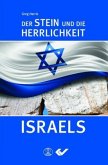 Der Stein und die Herrlichkeit Israels