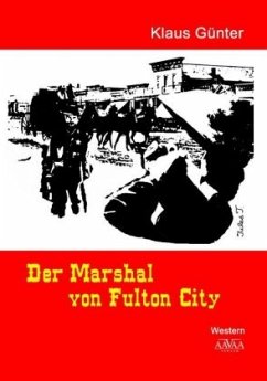 Der Marshal von Fulton City - Günter, Klaus