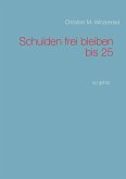 Schulden frei bleiben bis 25 (eBook, ePUB)