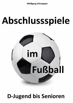 Abschlussspiele im Fußball (eBook, ePUB)