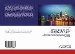 Leveraging a Firm¿s Flexibility and Agility
