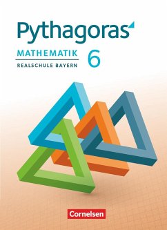 Pythagoras 6. Jahrgangsstufe - Realschule Bayern - Schülerbuch - Klein, Hannes;Kolander, Wolfgang;Theis, Barbara
