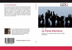 La Farsa Electoral - Loaiza, Javier