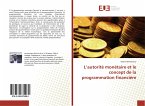 L¿autorité monétaire et le concept de la programmation financière