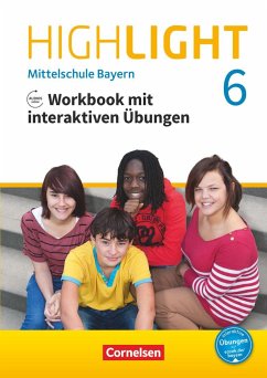 Highlight 6. Jahrgangsstufe - Mittelschule Bayern - Workbook mit interaktiven Übungen auf scook.de - Berwick, Gwen