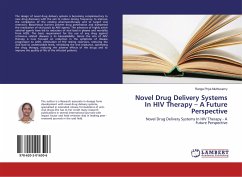 Novel Drug Delivery Systems In HIV Therapy ¿ A Future Perspective - Muthusamy, Ranga Priya