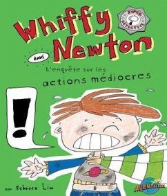 Whiffy Newton dans L'enquête sur les actions médiocres (eBook, ePUB) - Lim, Rebecca