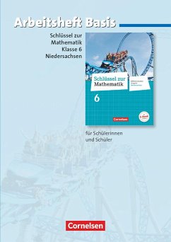 Schlüssel zur Mathematik 6. Schuljahr - Differenzierende Ausgabe Niedersachsen - Arbeitsheft Basis mit eingelegten Lösungen - Schubert, Gabriele
