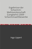 Sportstatistik / Ergebnisse der Schwimm-Weltmeisterschaft (Langbahn) 2009 - Schwimmwettbewerbe Sportstatistik / Ergebnisse der Schwimm-Weltmeisterschaft (Langbahn) 2009 - Schwimmwettbewerbe