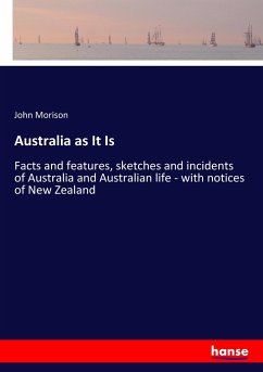 Australia as It Is - Morison, John