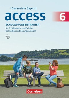 Access - Bayern 6. Jahrgangsstufe - Schulaufgabentrainer mit Audios und Lösungen online - Schweitzer, Bärbel