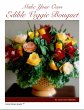 Make your own Edible Veggie Bouquet... - Bild 1