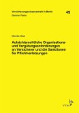 Aufsichtsrechtliche Organisations- und Vergütungsanforderungen an Versicherer und die Sanktionen für Pflichtverletzungen (eBook, PDF)