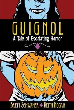 Cover GUIGNOL - A TALE OF ESCALATING HORROR (eBook, ePUB)