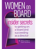 Women On Board - Insider Secrets to Getting On a Board and Succeeding As a Director (eBook, ePUB)