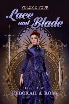 Lace and Blade 4 (eBook, ePUB) - Ross, Deborah J.