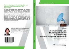 Verwendung von Musiksignalen zur Bestimmung raumakustischer Parameter - Pieren, Reto