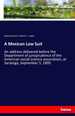 A Mexican Law Suit - Romero, Matías;Logan, Walter S.