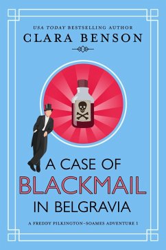 Cover A Case of Blackmail in Belgravia (A Freddy Pilkington-Soames Adventure, #1) (eBook, ePUB)