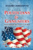 Politicians & Gangsters (eBook, ePUB) Politicians & Gangsters (eBook, ePUB)