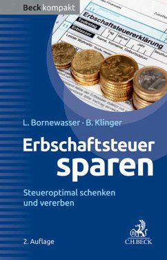 Erbschaftsteuer sparen (eBook, ePUB) - Bornewasser, Ludger; Klinger, Bernhard F.