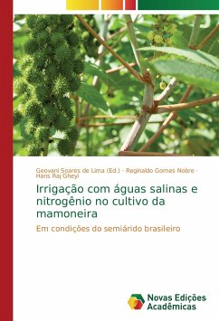 Irrigação com águas salinas e nitrogênio no cultivo da mamoneira - Gomes Nobre, Reginaldo;Raj Gheyi, Hans