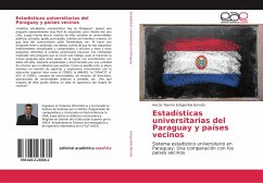 Estadísticas universitarias del Paraguay y países vecinos - Estigarribia Barreto, Hector Ramiro