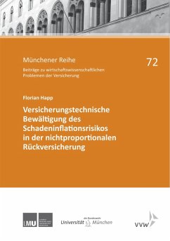 Versicherungstechnische Bewältigung des Schadeninflationsrisikos in der nichtproportionalen Rückversicherung (eBook, PDF) - Happ, Florian