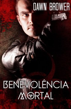 Benevolencia Mortal (eBook, ePUB) - Brower, Dawn