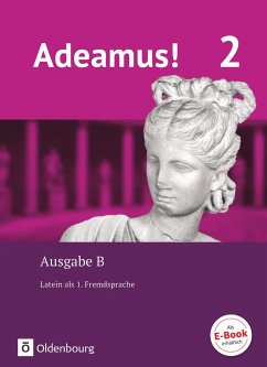 Adeamus! - Ausgabe B Band 2 - Texte, Übungen, Begleitgrammatik - Latein als 1. Fremdsprache - Schölzel, Melanie;Stierstorfer, Michael;Segerer, Udo;Schauer, Markus