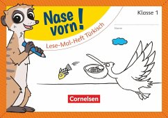 Nase vorn! - Erstlesen 1. Schuljahr - Lese-Mal-Heft Türkisch - Rendtorff-Roßnagel, Annemarie;Cakir-Dikkaya, Yurdakul